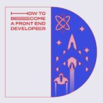 How to Become a Front End Developer | Education Requirements